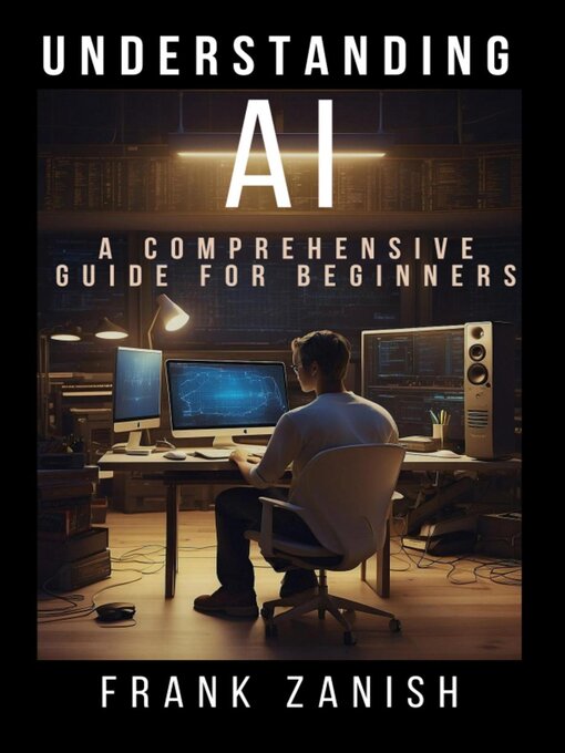Title details for Understanding AI by Frank Zanish - Available
